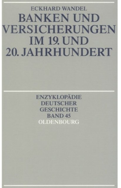 Banken und Versicherungen im 19. und 20. Jahrhundert