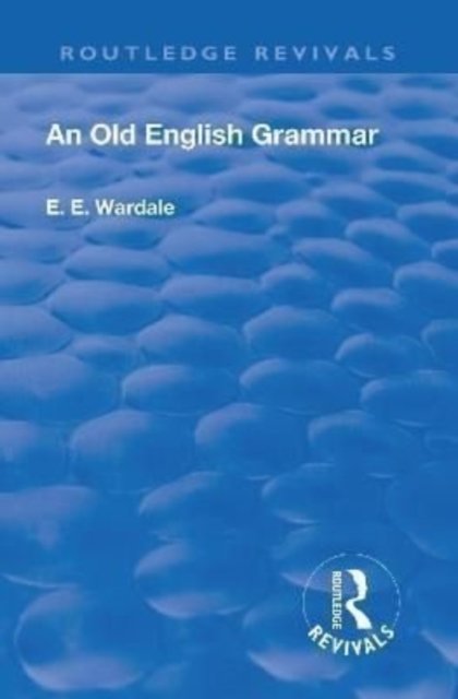 Revival: An Old English Grammar (1922)