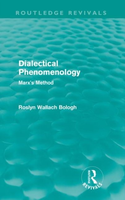 Dialectical Phenomenolgy (Routledge Revivals)