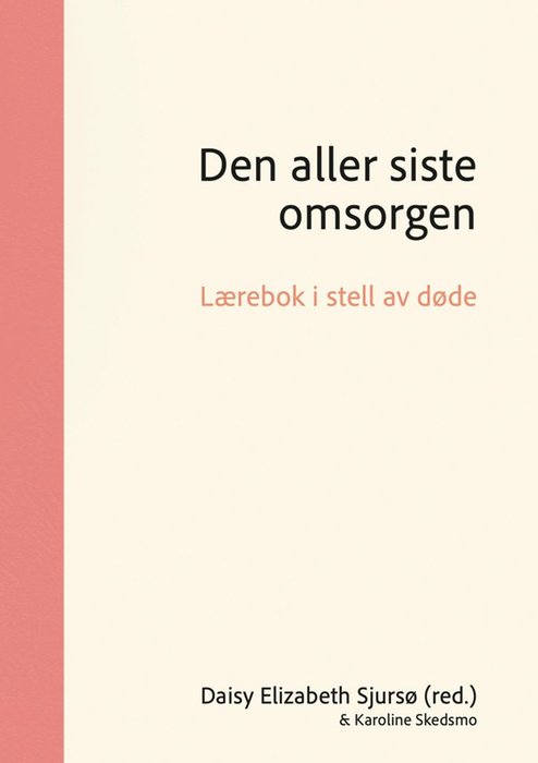 Den aller siste omsorgen