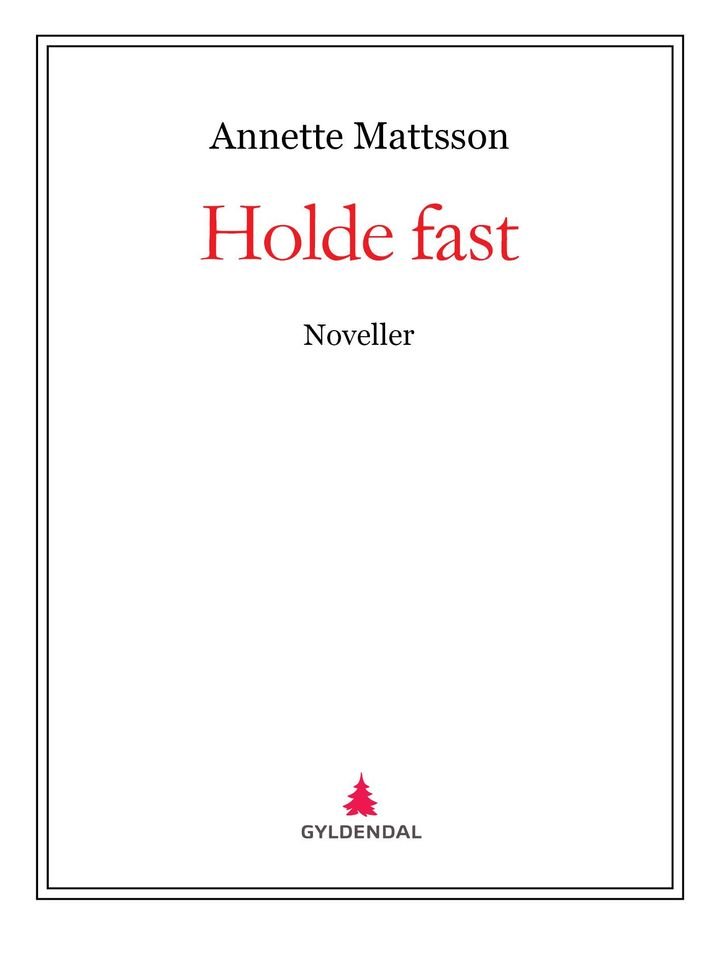 Holde fast - noveller