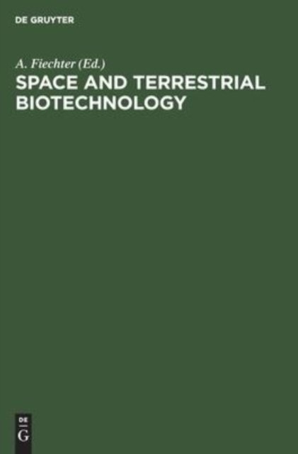 Space and Terrestrial Biotechnology
