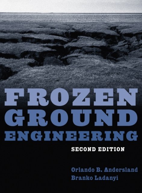 Frozen Ground Engineering 2e