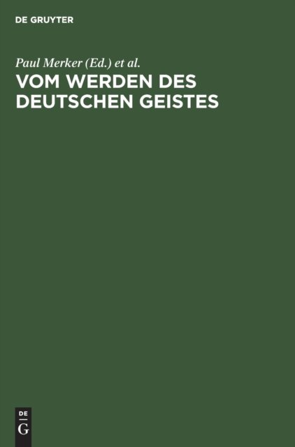 Vom Werden Des Deutschen Geistes