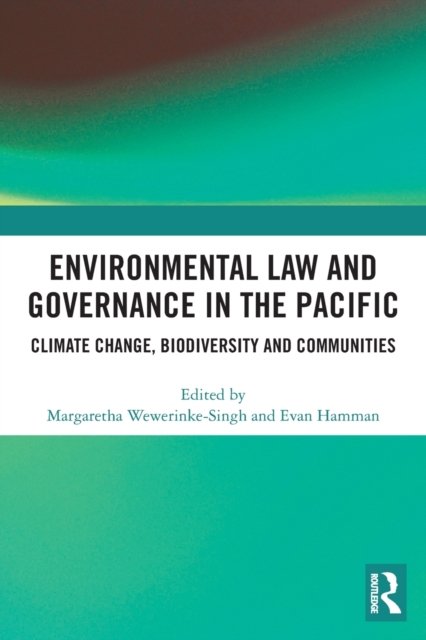 Environmental Law and Governance in the Pacific