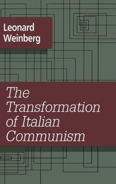 The Transformation of Italian Communism