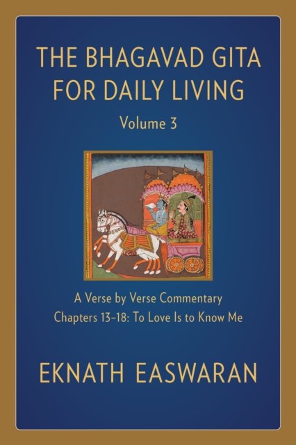 The Bhagavad Gita for Daily Living, Volume 3