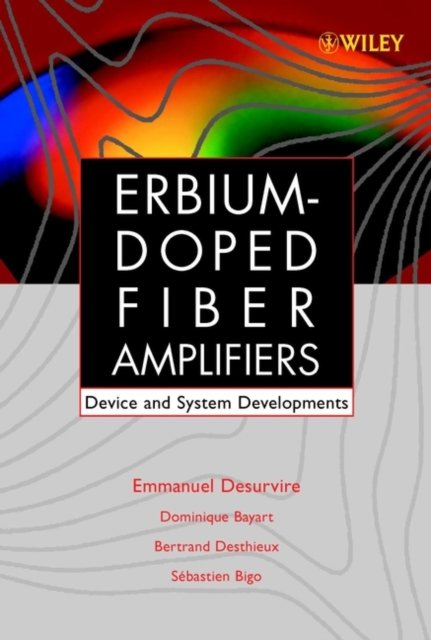 Erbium–Doped Fiber Amplifiers – Device and System Developments