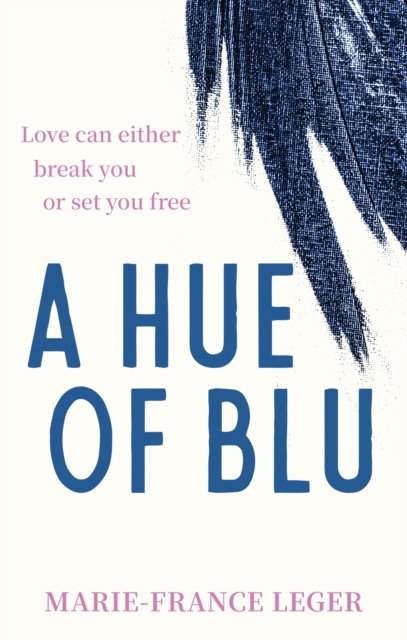 A Hue of Blu av Marie-France Leger