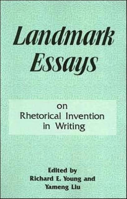 Landmark Essays on Rhetorical Invention in Writing