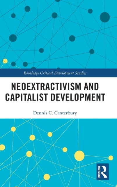 Neoextractivism and Capitalist Development