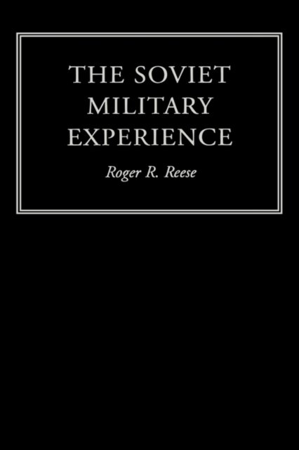 The Soviet Military Experience
