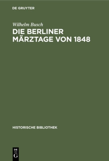 Die Berliner Marztage Von 1848