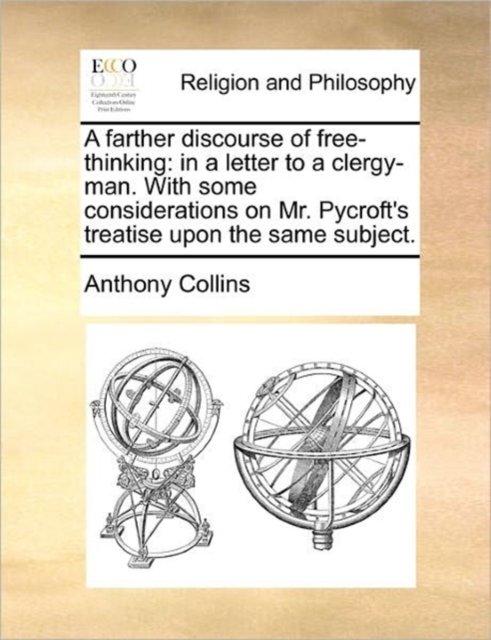 A Farther Discourse of Free-Thinking