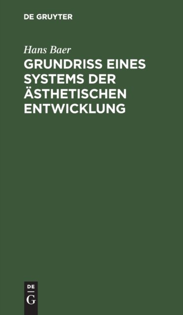 Grundriß Eines Systems Der Asthetischen Entwicklung