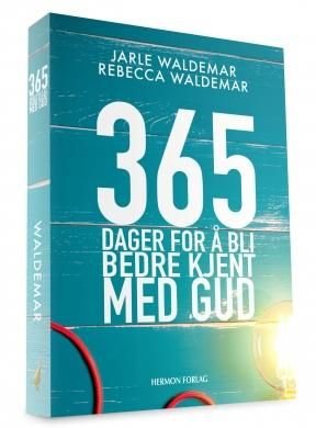 365 dager for å bli bedre kjent med Gud av Jarle Waldemar, Rebecca Waldemar
