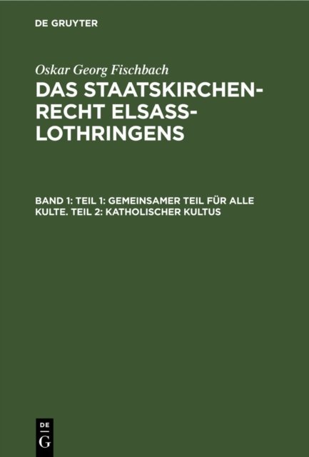 Teil 1: Gemeinsamer Teil für alle Kulte. Teil 2: Katholischer Kultus
