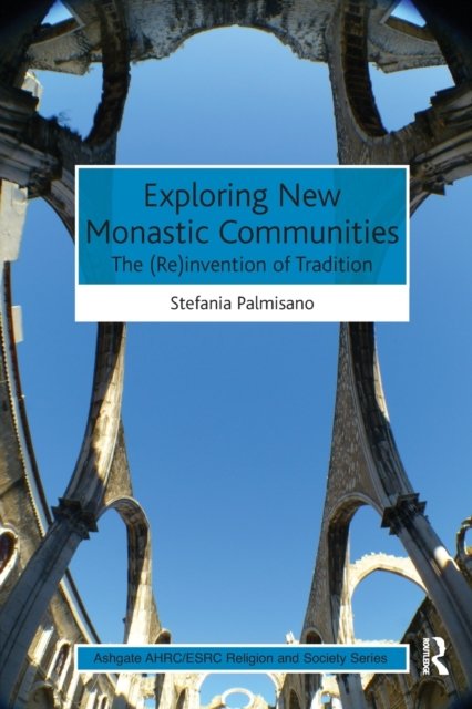 Exploring New Monastic Communities