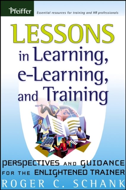 Lessons in Learning, e–Learning, and Training