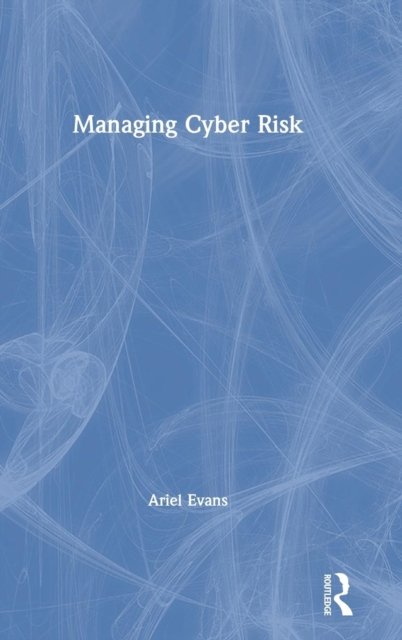 Managing Cyber Risk