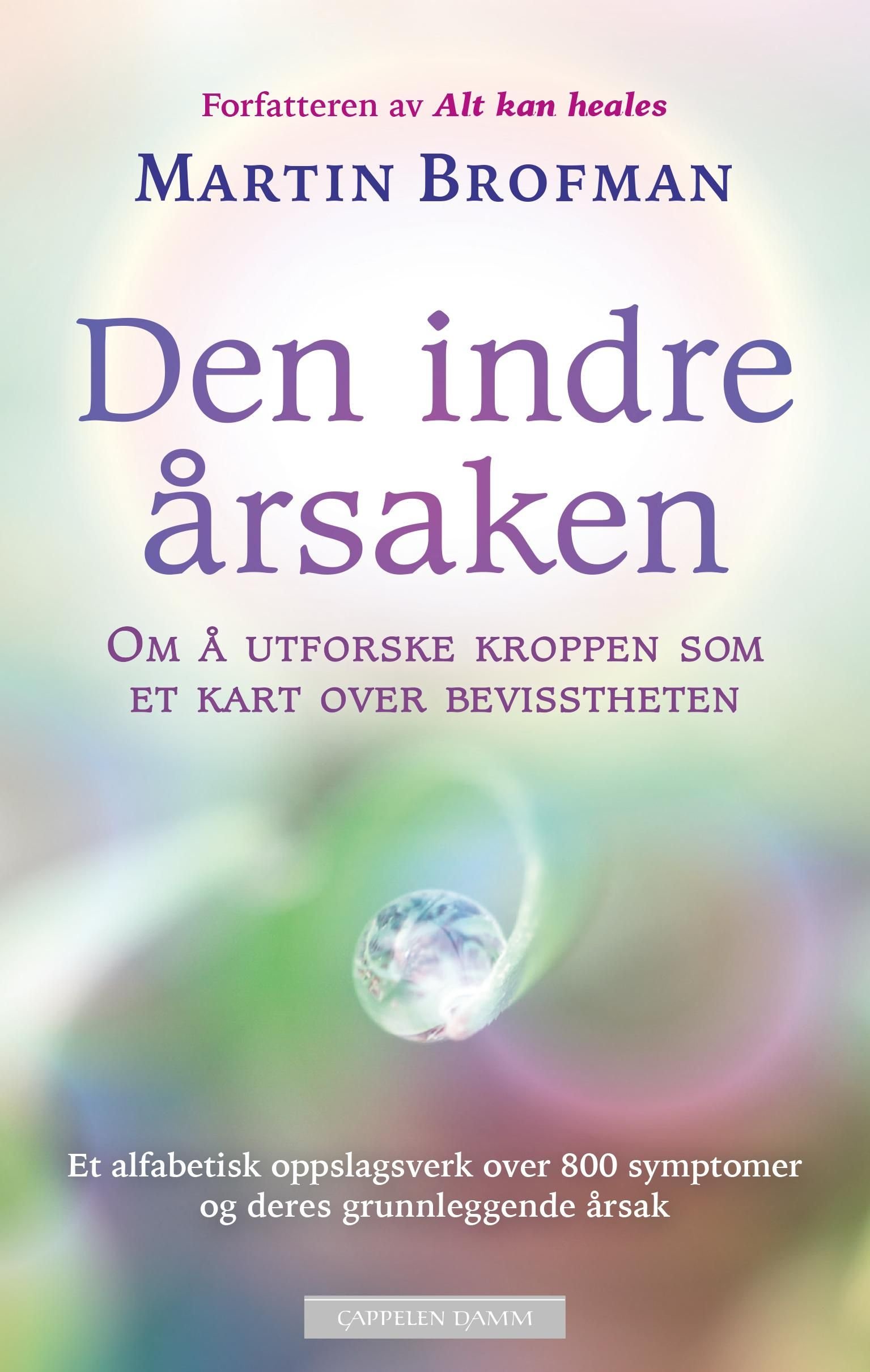 Den indre årsaken - om å utforske kroppen som et kart over bevisstheten