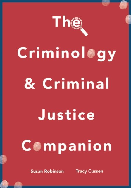 Criminology and Criminal Justice Companion
