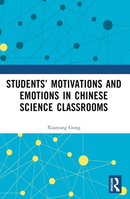 Students'' Motivations and Emotions in Chinese Science Classrooms