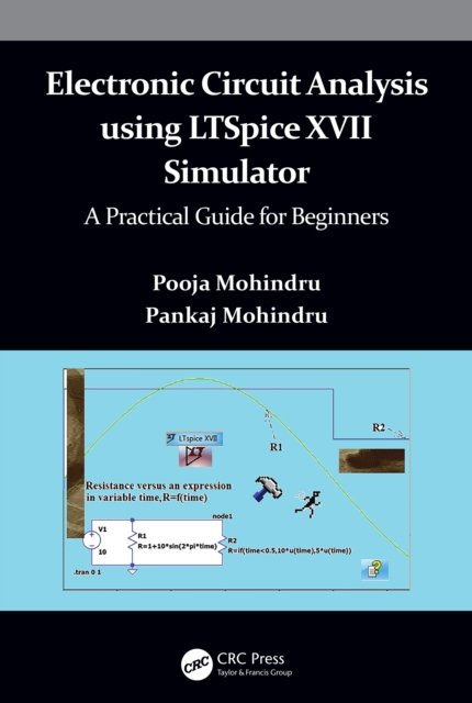 Electronic Circuit Analysis Using Ltspice XVII Simulator