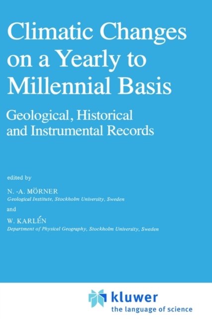 Climatic Changes on a Yearly to Millennial Basis