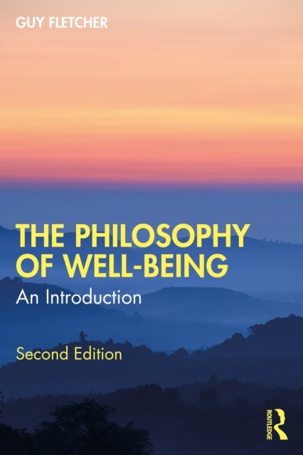 The Philosophy of Well-Being