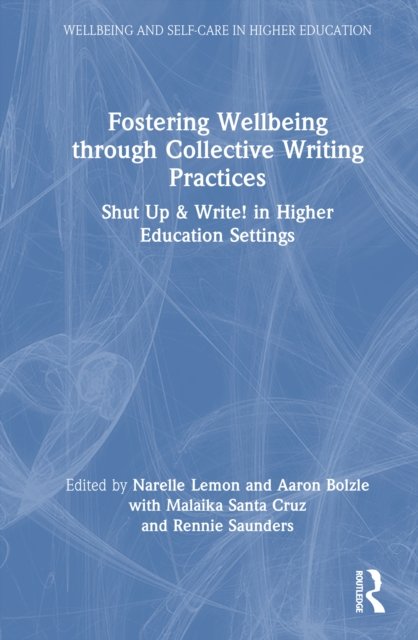 Fostering Wellbeing through Collective Writing Practices