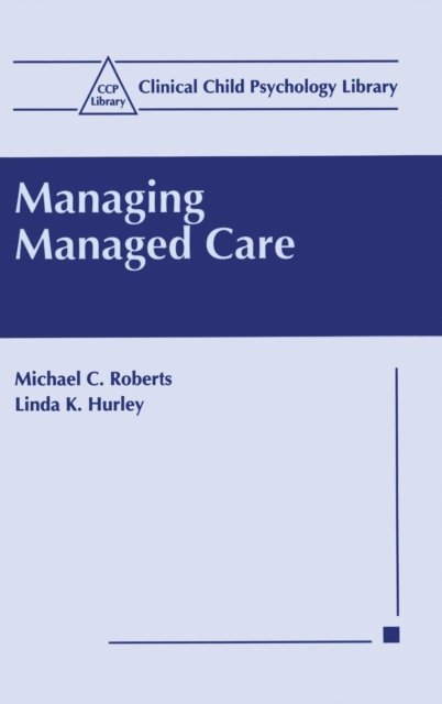 Managing Managed Care