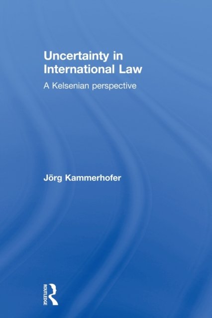 Uncertainty in International Law