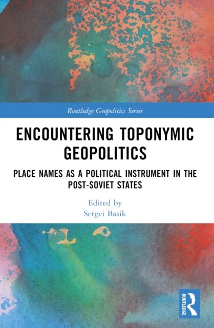 Encountering Toponymic Geopolitics