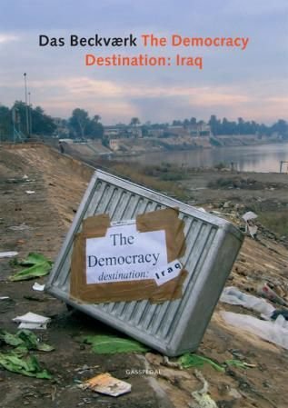 The Democracy, destination: Iraq