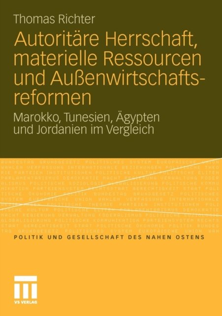 Autoritare Herrschaft, materielle Ressourcen und Außenwirtschaftsreformen