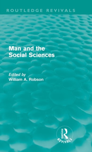 Man and the Social Sciences (Routledge Revivals)