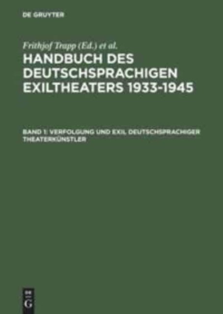 Verfolgung Und Exil Deutschsprachiger Theaterkunstler