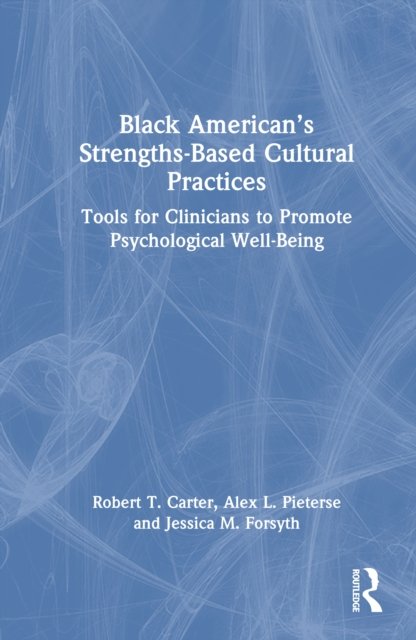 Black American’s Strengths-Based Cultural Practices