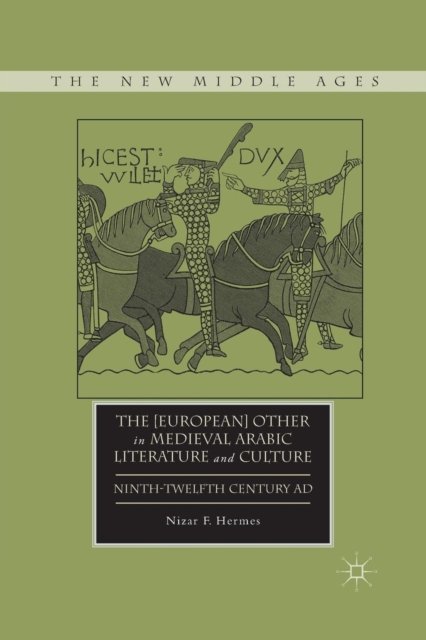 The [European] Other in Medieval Arabic Literature and Culture