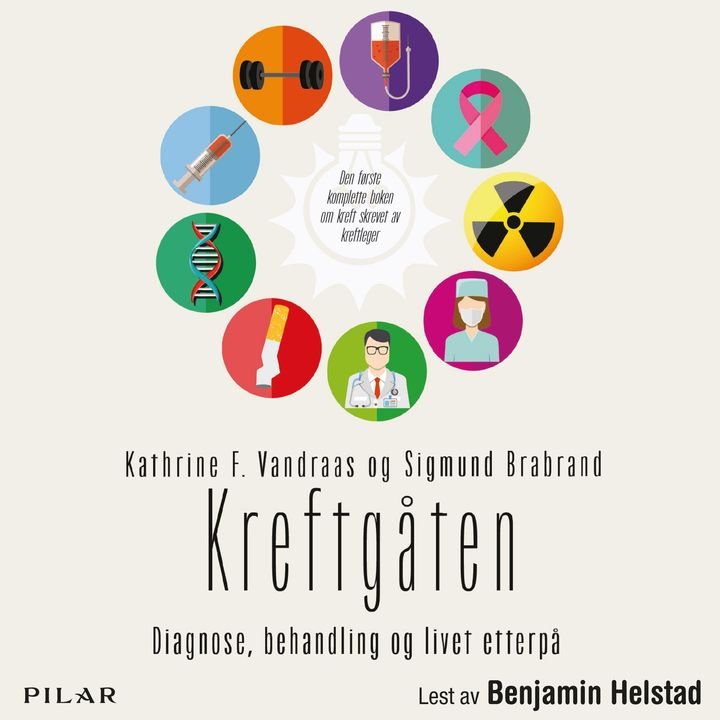 Kreftgåten - diagnose, behandling og livet etterpå : det du trenger å vite om vår største folkesykdom