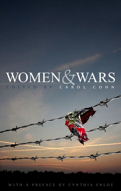 Women and Wars – Contested Histories, Uncertain Futures