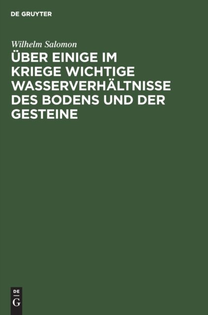 Uber Einige Im Kriege Wichtige Wasserverhaltnisse Des Bodens Und Der Gesteine