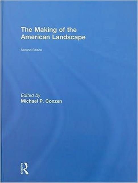 The Making of the American Landscape