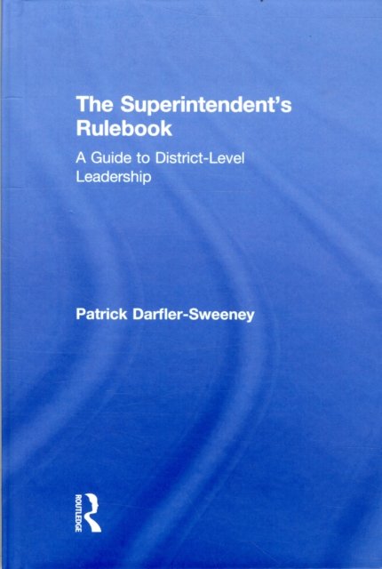 The Superintendent’s Rulebook