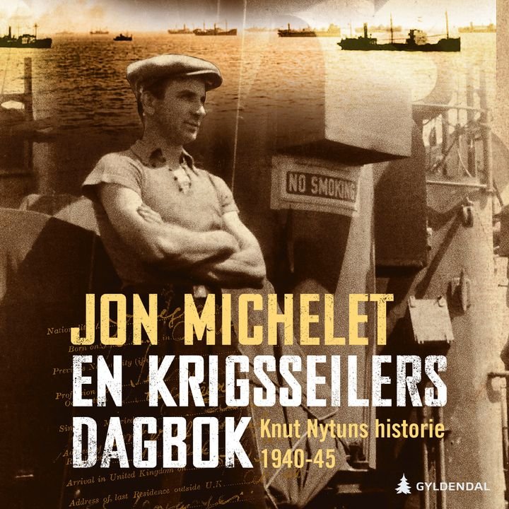 En krigsseilers dagbok - Knut Nytuns historie 1940-1945