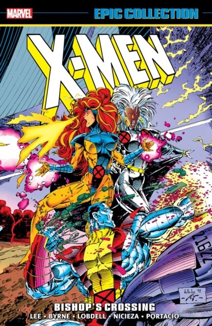 X-Men Epic Collection: Bishop''s Crossing [New Printing]