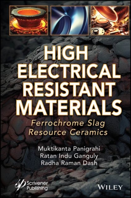 High Electrical Resistant Materials – Ferrochrome  Slag Resource Ceramics