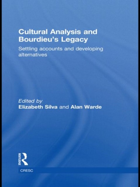 Cultural Analysis and Bourdieu’s Legacy