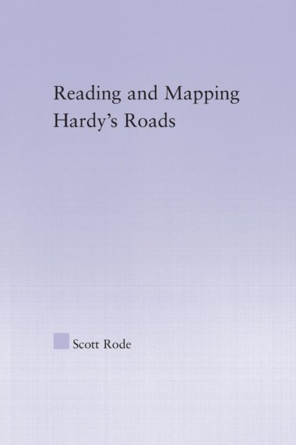 Reading and Mapping Hardy's Roads